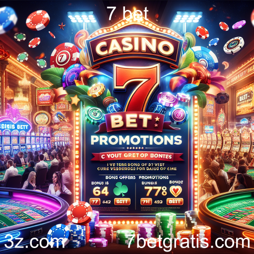 Explorando as Melhores Promoções no 7 Bet